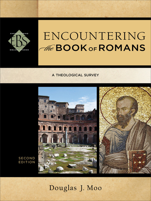 Title details for Encountering the Book of Romans by Douglas J. Moo - Available